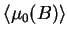 $\langle \mu_0(B) \rangle$